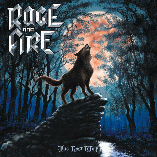 Rage And Fire : The Last Wolf